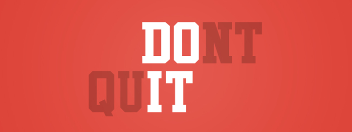 002-A-Don't-Quit
